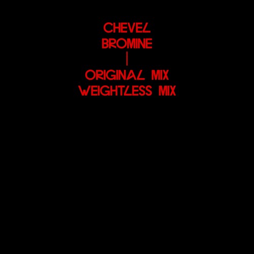Chevel - Bromine [HTH141A]